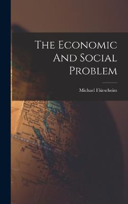 The Economic And Social Problem