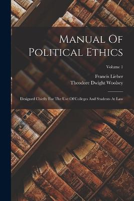 Manual Of Political Ethics