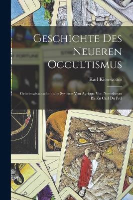 Geschichte Des Neueren Occultismus