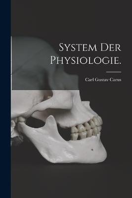 System der Physiologie.