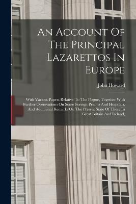 Account Of The Principal Lazarettos In Europe