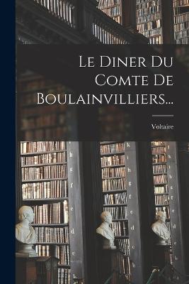 Diner Du Comte De Boulainvilliers...