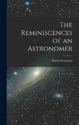 The Reminiscences of an Astronomer