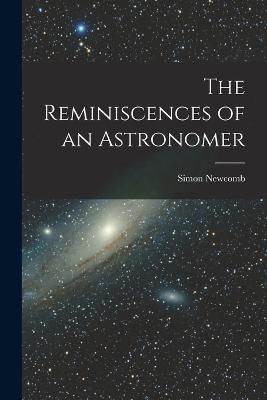 The Reminiscences of an Astronomer