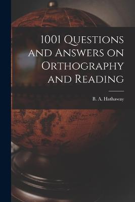 1001 Questions and Answers on Orthography and Reading