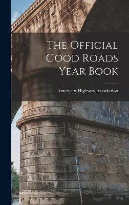 Official Good Roads Year Book