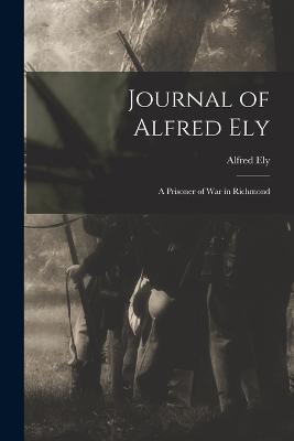 Journal of Alfred Ely