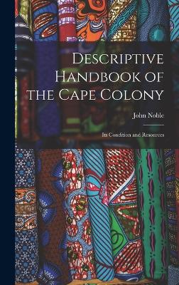 Descriptive Handbook of the Cape Colony