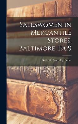 Saleswomen in Mercantile Stores, Baltimore, 1909