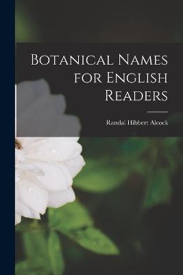 Botanical Names for English Readers