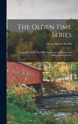 The Olden Time Series