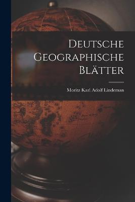 Deutsche Geographische Blaetter