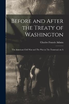 Before and After the Treaty of Washington