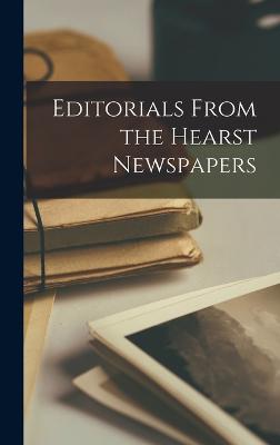 Editorials From the Hearst Newspapers