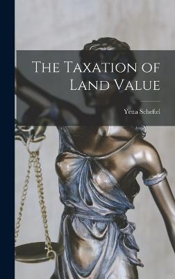 The Taxation of Land Value