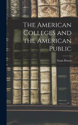 The American Colleges and the American Public