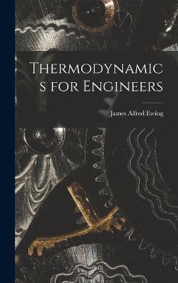 Thermodynamics for Engineers