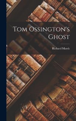 Tom Ossington's Ghost