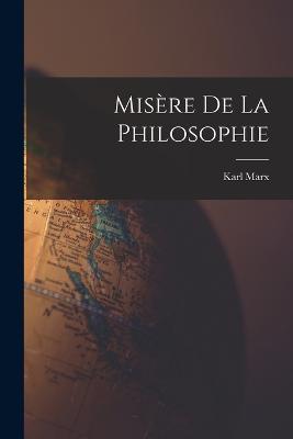 Misere De La Philosophie