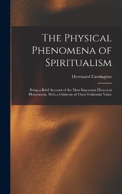 Physical Phenomena of Spiritualism