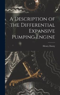 Description of the Differential Expansive Pumping Engine