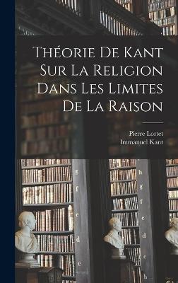 Theorie De Kant Sur La Religion Dans Les Limites De La Raison