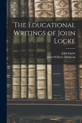 Educational Writings of John Locke