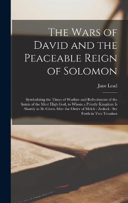 Wars of David and the Peaceable Reign of Solomon