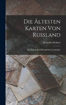 Die AEltesten Karten Von Russland