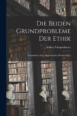 Die Beiden Grundprobleme Der Ethik