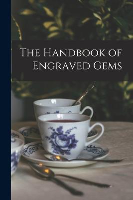 The Handbook of Engraved Gems