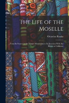 The Life of the Moselle