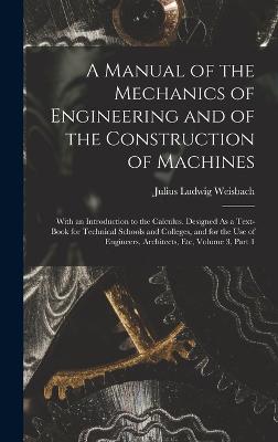 Manual of the Mechanics of Engineering and of the Construction of Machines