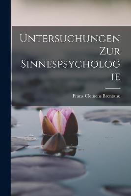 Untersuchungen Zur Sinnespsychologie