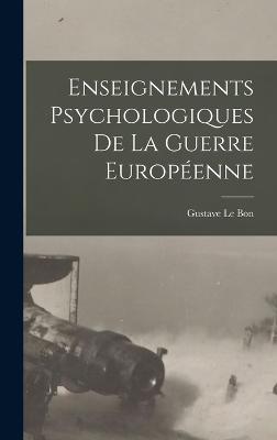 Enseignements psychologiques de la guerre europeenne