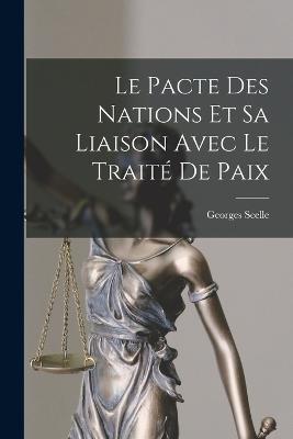 pacte des nations et sa liaison avec le Traite de paix