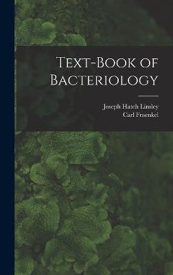 Text-book of Bacteriology