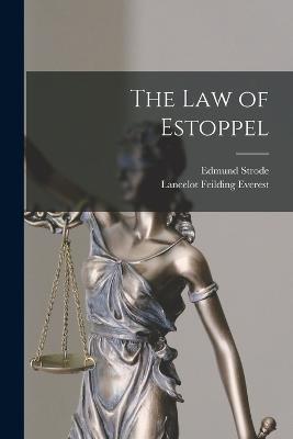 The law of Estoppel