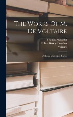 Works Of M. De Voltaire