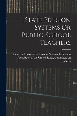 State Pension Systems Or Public-school Teachers