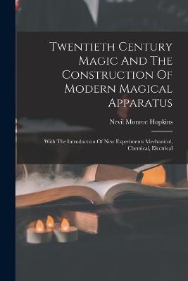 Twentieth Century Magic And The Construction Of Modern Magical Apparatus