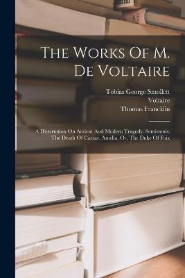 Works Of M. De Voltaire