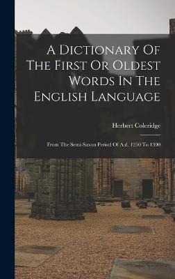 Dictionary Of The First Or Oldest Words In The English Language