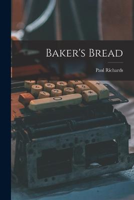 Baker's Bread