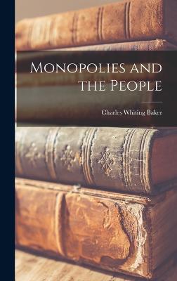 Monopolies and the People