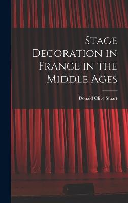 Stage Decoration in France in the Middle Ages