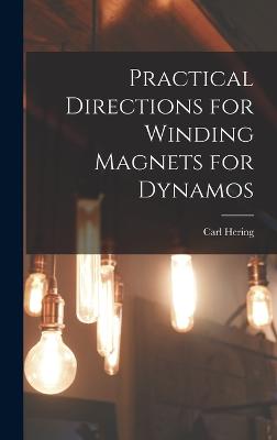 Practical Directions for Winding Magnets for Dynamos