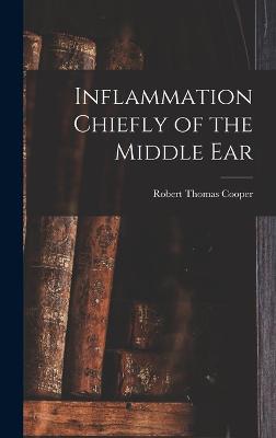 Inflammation Chiefly of the Middle Ear