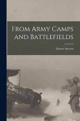 From Army Camps and Battlefields