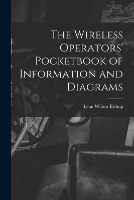 Wireless Operators' Pocketbook of Information and Diagrams